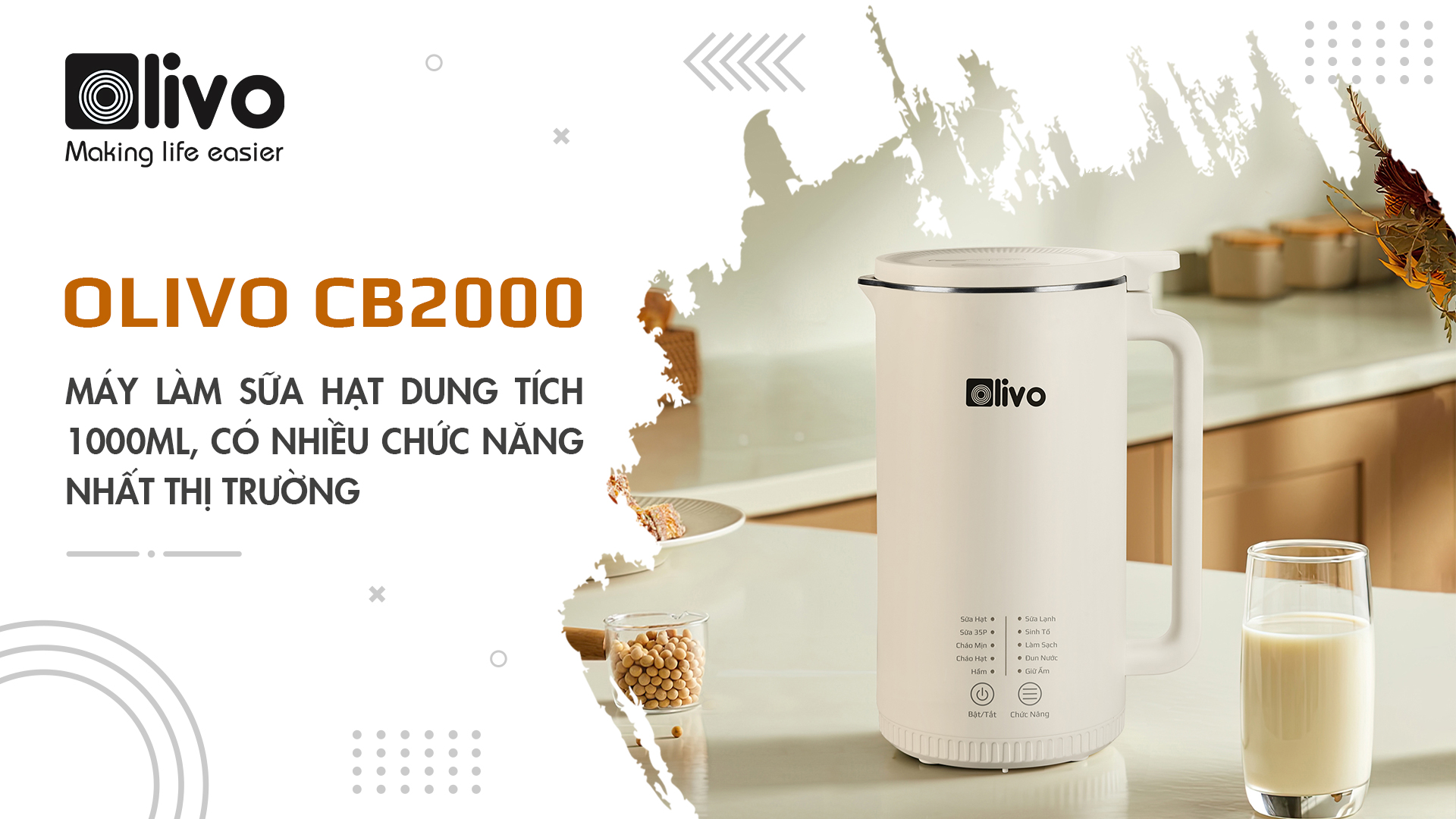 Máy làm sữa hạt OLIVO CB2000 dung tích 1000ml có nhiều chức năng nhất thị trường